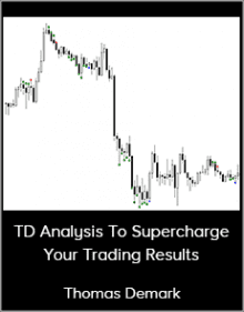 Thomas Demark - TD Analysis To Supercharge Your Trading Results