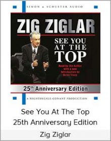 Zig Ziglar - See You At The Top - 25th Anniversary Edition