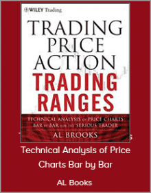 AL Books - Trading Price Action Trends Technical Analysis of Price Charts Bar by Bar