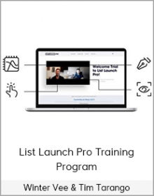 Winter Vee & Tim Tarango - List Launch Pro Training Program