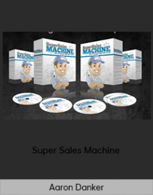 Aaron Danker – Super Sales Machine