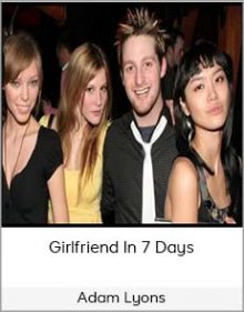 Adam Lyons – Girlfriend In 7 Days