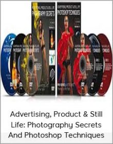 Advertising, Product & Still Life Photography Secrets And Photoshop Techniques