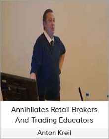 Anton Kreil – Annihilates Retail Brokers And Trading Educators