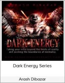 Arash Dibazar – Dark Energy Series