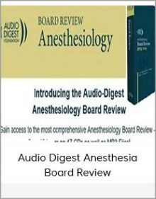 Audio Digest Anesthesia Board Review