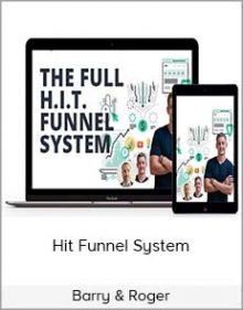 Barry & Roger – Hit Funnel System