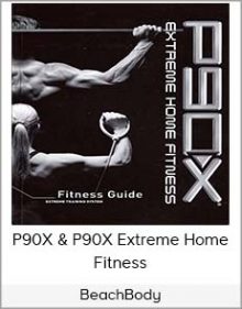 BeachBody – P90X & P90X Extreme Home Fitness