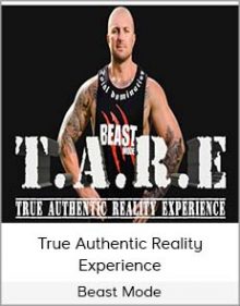 Beast Mode - True Authentic Reality Experience