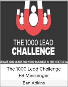 Ben Adkins – The 1000 Lead Challenge FB Messenger