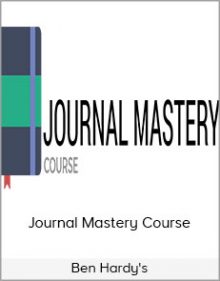 Ben Hardy's - Journal Mastery Course