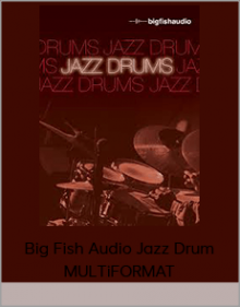 Big Fish Audio Jazz Drum MULTiFORMAT