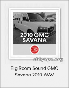 Big Room Sound GMC Savana 2010 WAV