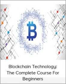 Blockchain Technology The Complete Course For Beginners