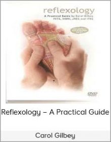 Carol Gilbey – Reflexology – A Practical Guide