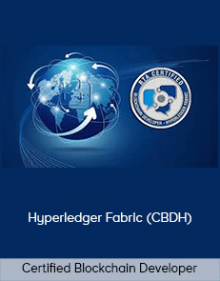 Certified Blockchain Developer – Hyperledger Fabric (CBDH)