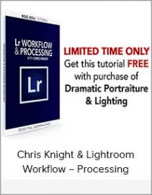 Chris Knight & Lightroom Workflow – Processing