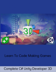 Complete C# Unity Developer 3D – Learn To Code Making Games