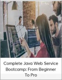 Complete Java Web Service Bootcamp From Beginner To Pro