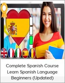 Complete Spanish Course Learn Spanish Language – Beginners (Updated)