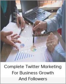 Complete Twitter Marketing For Business Growth And Followers