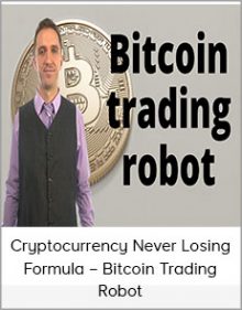 Cryptocurrency Never Losing Formula – Bitcoin Trading Robot