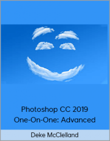 Deke McClelland - Photoshop CC 2019 One-On-One: Advanced