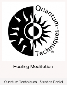 Quantum Techniques - Stephen Daniel - Healing Meditation