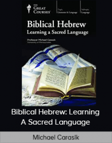 Michael Carasik - Biblical Hebrew: Learning A Sacred Language