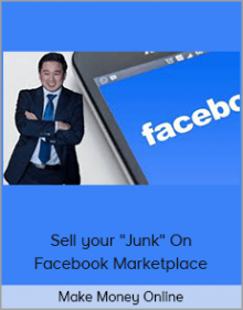 Make Money Online - Sell your "Junk" on Facebook Marketplace