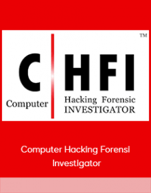 Computer Hacking Forensic Investigator