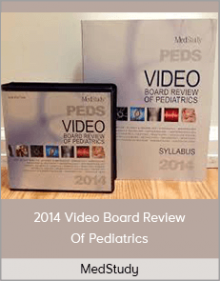 MedStudy – 2014 Video Board Review Of Pediatrics