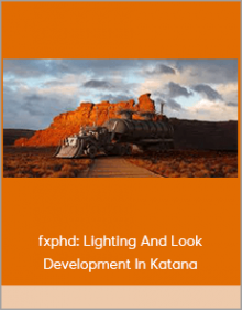 fxphd: Lighting And Look Development In Katana