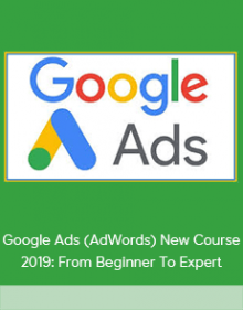 Google Ads (AdWords) New Course 2019: From Beginner To Expert