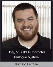 Harrison Ferrone – Unity 5: Build A Character Dialogue System