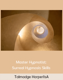 Talmadge Harper - Master Hypnotist: Surreal Hypnosis Skills