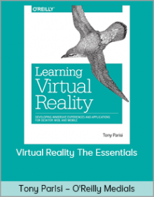 Tony Parisi – O'Reilly Media – Virtual Reality The Essentials