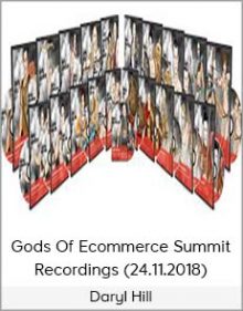 Daryl Hill – Gods Of Ecommerce Summit Recordings