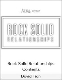 David Tian - Rock Solid Relationships Contents