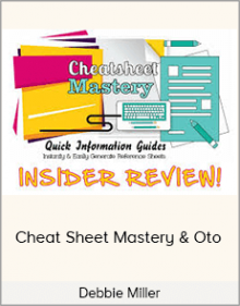 Debbie Miller - Cheat Sheet Mastery & Oto