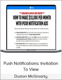 Duston McGroarty - Push Notifications Invitation To View