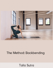 Talia Sutra - The Method: Backbending