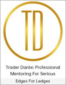 Edges For Ledges - Trader Dante Professional Mentoring For Serious