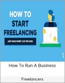 Freelancers – How To Run A Business