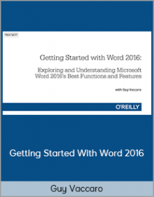 Guy Vaccaro – Getting Started With Word 2016