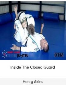 Henry Akins - Inside The Closed Guard