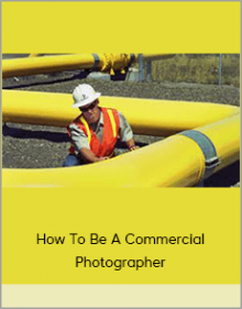 How To Be A Commercial PhotographerHow To Be A Commercial Photographer