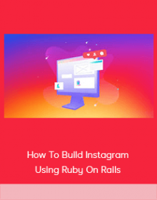 How To Build Instagram Using Ruby On Rails