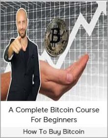 How To Buy Bitcoin – A Complete Bitcoin Course For Beginners