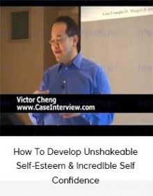 How To Develop Unshakeable Self-Esteem & Incredible Self Confidence